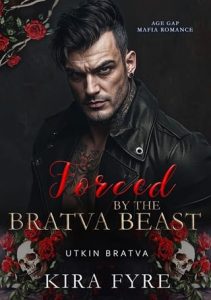 Forced By the Bratva Beast by Kira Fyre EPUB & PDF