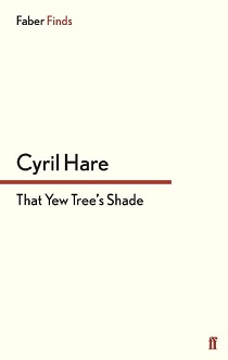 That Yew Tree's Shade by Cyril Hare