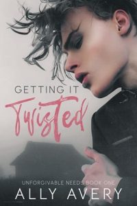 Getting It Twisted by Ally Avery EPUB & PDF