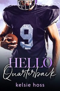 Hello Quarterback by Kelsie Hoss EPUB & PDF