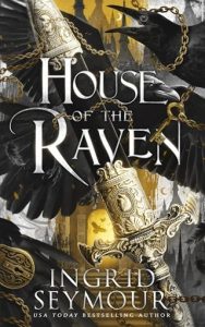 House of the Raven by Ingrid Seymour EPUB & PDF