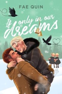 If Only In Our Dreams by Fae Quin EPUB & PDF