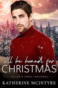 I’ll be Boned for Christmas by Katherine McIntyre EPUB & PDF