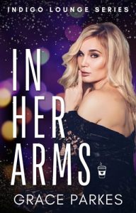 In Her Arms by Grace Parkes EPUB & PDF