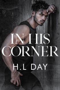 In His Corner by H.L Day