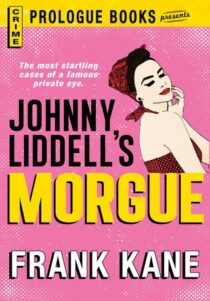 Johnny Liddell's Morgue SSC by Frank Kane