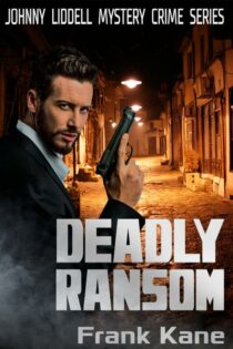 Deadly Ransom by Frank Kane