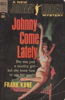 Johnny Come Lately by Frank Kane