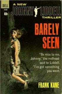 Barely Seen by Frank Kane