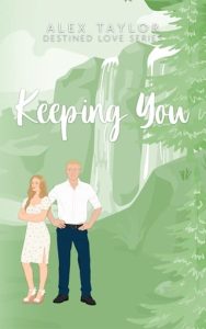 Keeping You by Alex Taylor EPUB & PDF