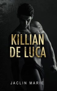 Killian De Luca by Jaclin Marie EPUB & PDF