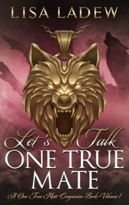 Let’s Talk One True Mate by Lisa Ladew EPUB & PDF