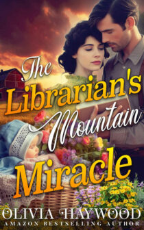 The Librarian's Mountain Miracle by Olivia Haywood