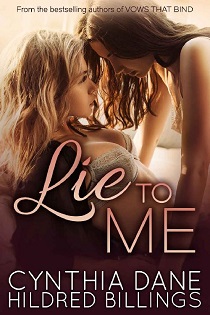 Lie to Me by Cynthia Dane, Hildred Billings