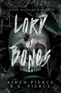 Lord of Bones by Aiden Pierce, R.K. Pierce