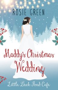 Maddy’s Christmas Wedding by Rosie Green EPUB & PDF