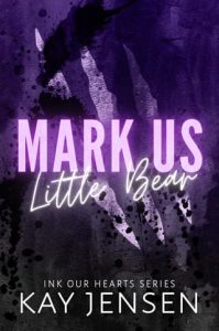 Mark Us Little Bear by Kay Jensen EPUB & PDF