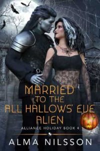 Married to the All Hallows’ Eve Alien by Alma Nilsson EPUB & PDF