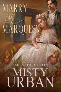 Marry Me Marquess by Misty Urban EPUB & PDF