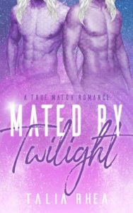 Mated By Twilight by Talia Rhea EPUB & PDF