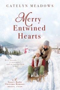 Merry Entwined Hearts by Catelyn Meadows EPUB & PDF