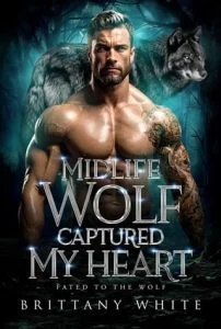 Midlife Wolf Captured My Heart by Brittany White EPUB & PDF