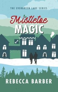 Mistletoe Magic by Rebecca Barber EPUB & PDF