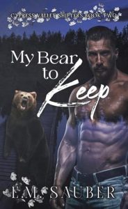 My Bear to Keep by E.M. Sauber EPUB & PDF