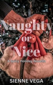 Naughty or Nice? by SienneNaughty or Nice? by Sienne Vega EPUB & PDF Vega EPUB & PDF