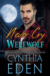 Never Cry Werewolf by Cynthia Eden