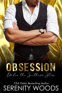 Obsession Under the Southern Stars by Serenity Woods EPUB & PDF