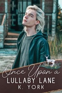 Once Upon a Lullaby Lane by K York EPUB & PDF