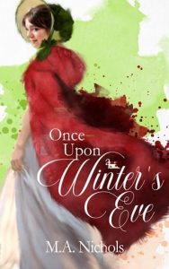 Once Upon a Winter’s Eve by M.A. Nichols EPUB & PDF