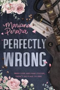 Perfectly Wrong by Mariana Pereira EPUB & PDF