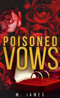 Poisoned Vows by M. James