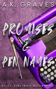 Promises & Pen Names by A. K. Graves EPUB & PDF