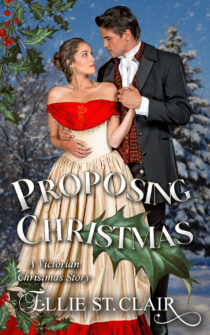 Proposing Christmas by Ellie St. Clair