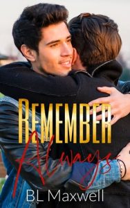 Remember Always by BL Maxwell EPUB & PDF