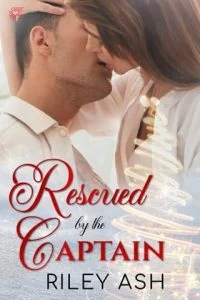 Rescued by the Captain by Riley Ash EPUB & PDF