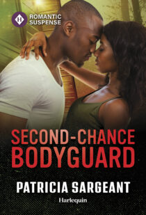 Second-Chance Bodyguard by Patricia Sargeant