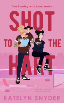 Shot to the Hart by Katelyn Snyder