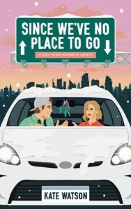 Since We’ve No Place to Go by Kate Watson EPUB & PDF