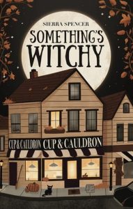 Something’s Witchy by Sierra Spencer EPUB & PDF