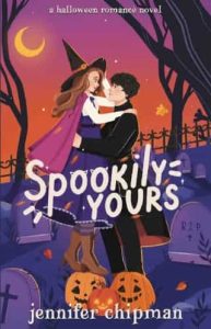 Spookily Yours by Jennifer Chipman EPUB & PDF