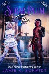 Sugar Plum Fae by Jamie K. Schmidt EPUB & PDF