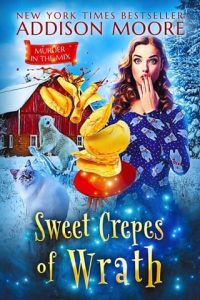 Sweet Crepes of Wrath by Addison Moore EPUB & PDF