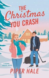 The Christmas You Crash by Piper Hale EPUB & PDF