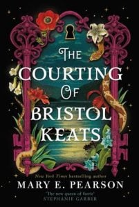 The Courting of Bristol Keats by Mary E. Pearson EPUB & PDF