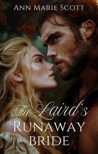 The Laird’s Runaway Bride by Ann Marie Scott EPUB & PDF