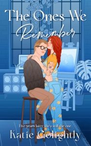 The Ones We Remember by Katie Golightly EPUB & PDF